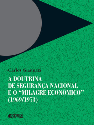 cover image of A doutrina da segurança nacional e "milagre econômico" (1969/1973)